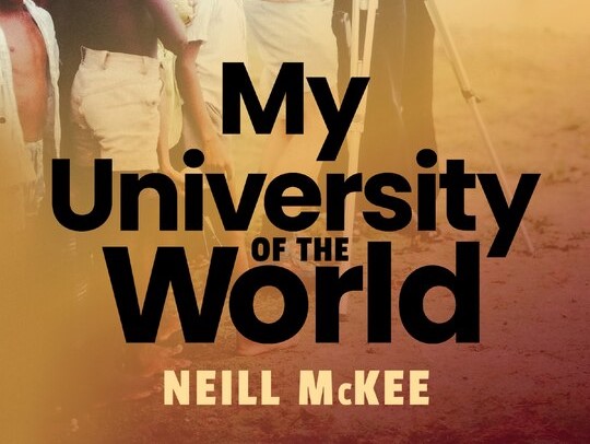 My University of the World, by Neill McKee